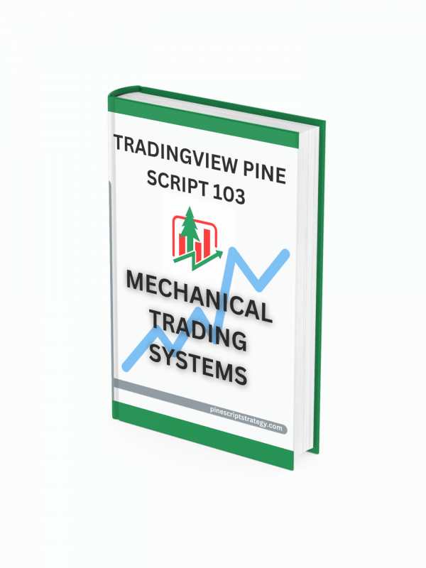 TRADINGVIEW PINE SCRIPT 103 MECHANICAL TRADING SYSTEMS BookCover