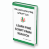 TRADINGVIEW PINE SCRIPT 101 LEARN PINE SCRIPT FROM SCRATCH Book