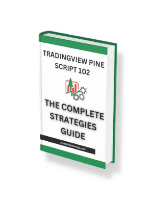 TRADINGVIEW PINE SCRIPT 102 THE COMPLETE STRATEGIES GUIDE Book
